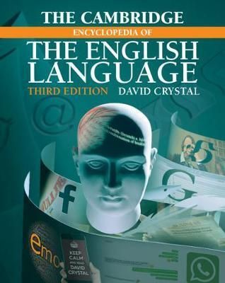 The Cambridge Encyclopedia of the English Language 3rd Edition