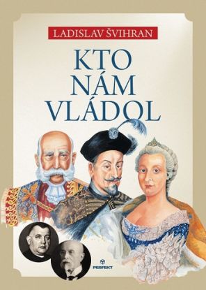 Kto nám vládol