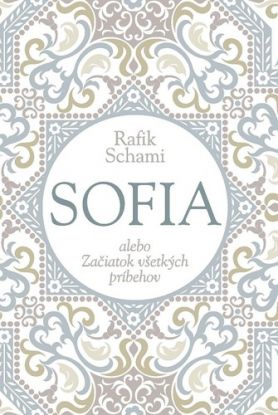 Sofia alebo Začiatok všetkých príbehov