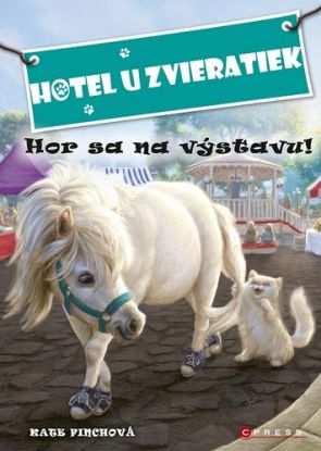Hotel U zvieratiek: Hor sa na výstavu!
