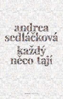 Každý něco tají