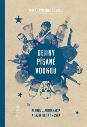 Dejiny písané vodkou