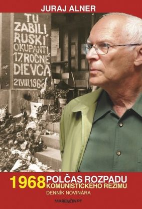 1968 – polčas rozpadu komunistického režimu