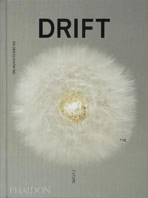 DRIFT, Choreographing the Future