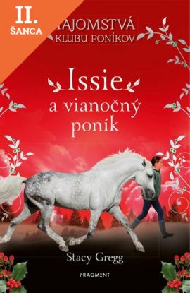 Lacná kniha Tajomstvá klubu poníkov 1: Issie a vianočný poník