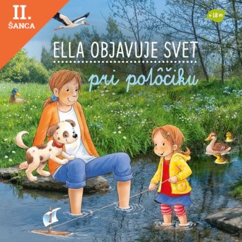 Lacná kniha Ella objavuje svet: Pri potôčiku