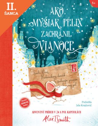 Lacná kniha Ako myšiak Félix zachránil Vianoce