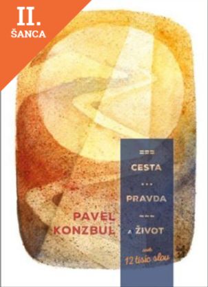 Lacná kniha Cesta, pravda a život aneb 12 tisíc slov