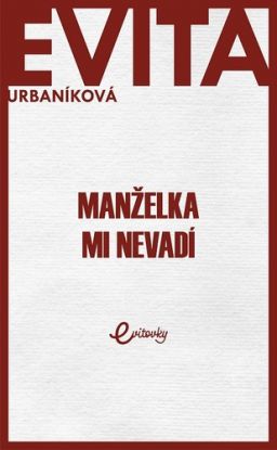 Manželka mi nevadí