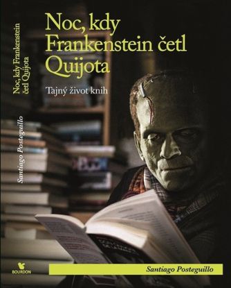 Noc, kdy Frankenstein četl Quijota