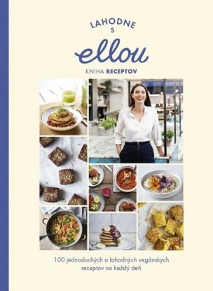 Lahodne s Ellou: Kniha receptov