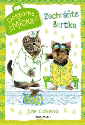 Doktorka Micka: Zachráňte Bertíka