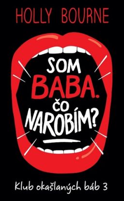 Som baba. Čo narobím?