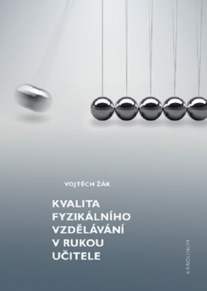 Kvalita fyzikálního vzdělávání v rukou učitele