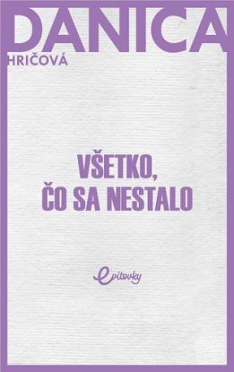 Všetko, čo sa nestalo
