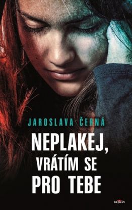 Neplakej, vrátím se pro tebe