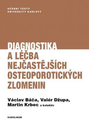 Diagnostika a léčba nejčastějších osteoporotických zlomenin