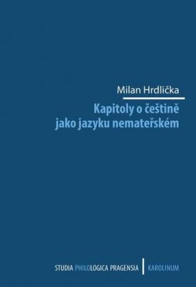 Kapitoly o češtině jako jazyku nemateřském