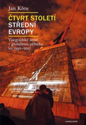 Čtvrt století střední Evropy