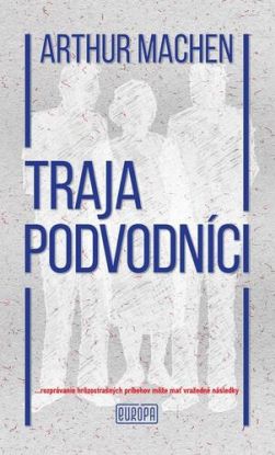 Traja podvodníci
