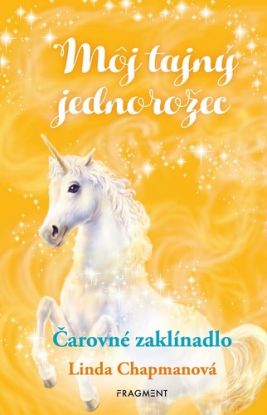 Môj tajný jednorožec: Čarovné zaklínadlo