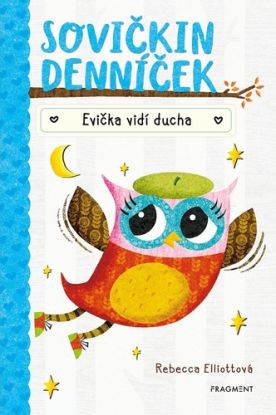 Sovičkin denníček: Evička vidí ducha
