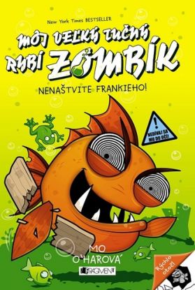 Môj veľký tučný rybí zombík: Nenaštvite Frankieho!