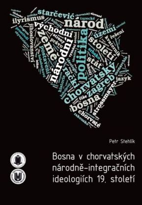Bosna v chorvatských národně-integračních ideologiích 19. století