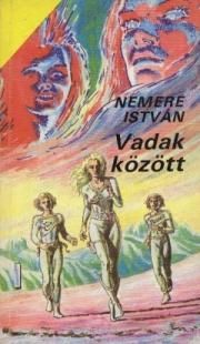 Vadak között