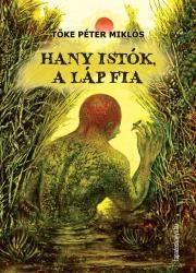 Hany Istók, a láp fia