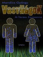 Vasvilágok