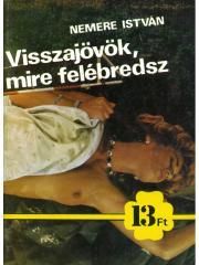 Visszajövök, mire felébredsz