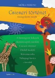Csicseri történet-összegyujtött mesék