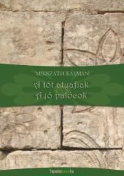 A tót atyafiak, A jó palócok