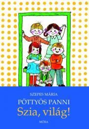 Pöttyös Panni - Szia, világ!