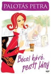 Bécsi kávé, pesti lány