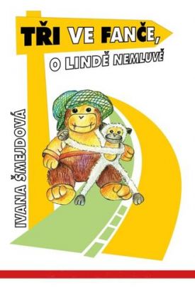 Tři ve Fanče, o Lindě nemluvě