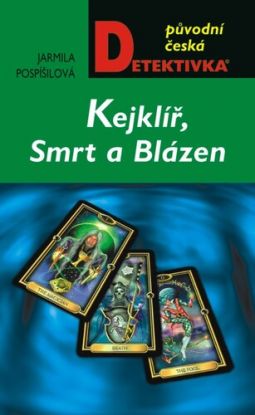 Kejklíř, Smrt a Blázen