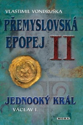 Přemyslovská epopej II