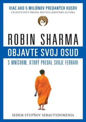 Objavte svoj osud s mníchom, ktorý predal svoje ferrari