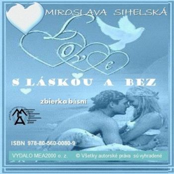 Zbierka básní - S láskou a  bez