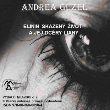 Elinin skazený život a jej dcéry Liany