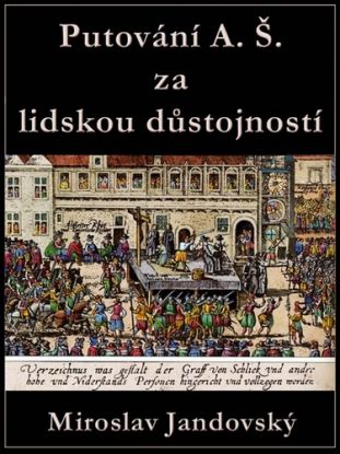 Putování A. Š. za lidskou důstojností