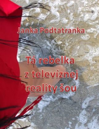 Tá Rebelka z televíznej reality šou