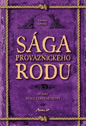 Sága provaznického rodu (2. díl - Dům u červené cesty)