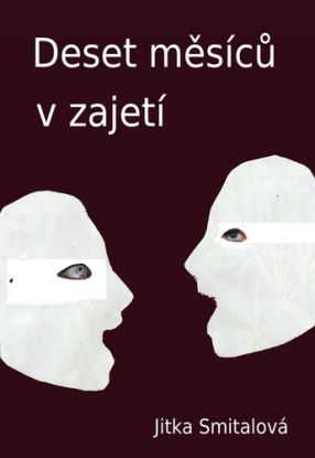 Deset měsíců v zajetí