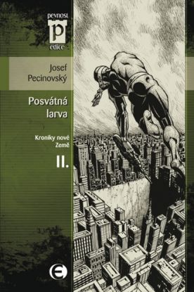 Posvátná larva (Kroniky nové Země II.)