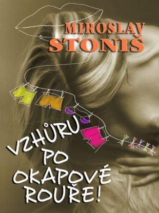 VZHŮRU PO OKAPOVÉ ROUŘE!