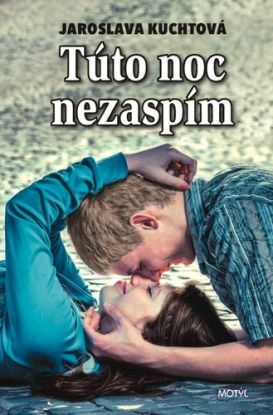 Túto noc nezaspím