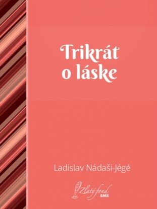 Trikrát o láske